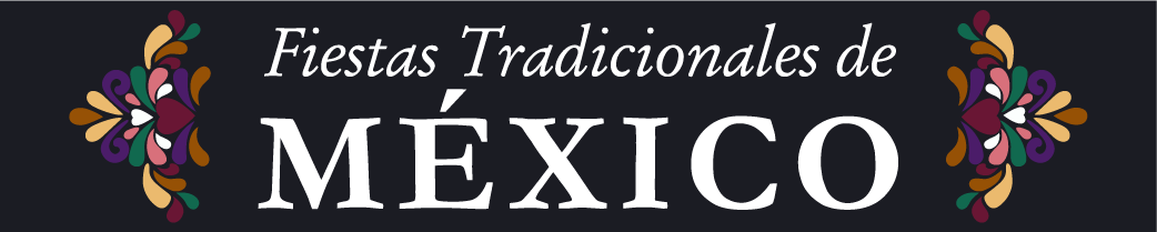 Fiestas Tradicionales de México